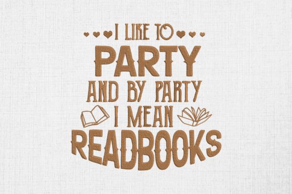 I Like to Party I Mean Read Books